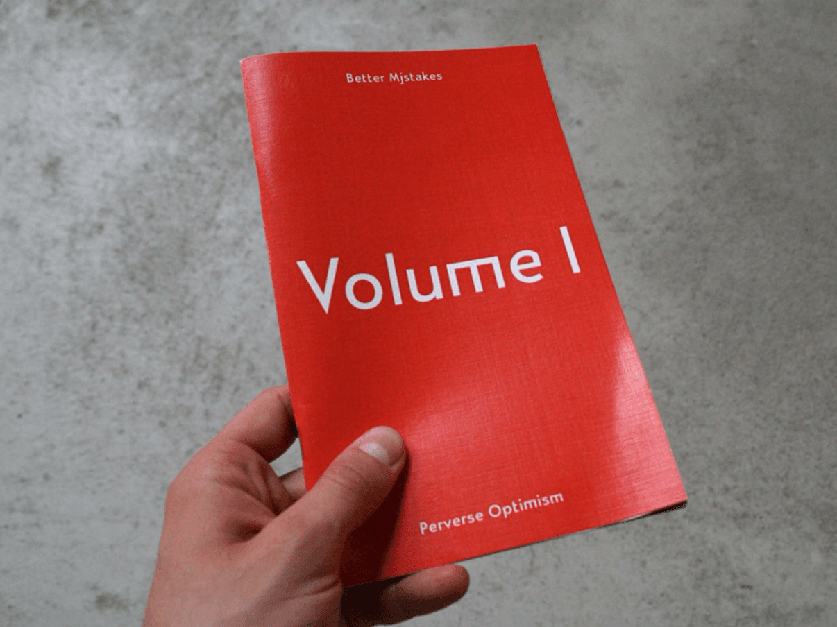 Better Mjstakes Vol. I, designed by Hugo Hoppmann, 2009 (image 1 of 2)